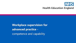 Workplace Supervision for Advanced Clinical Practice  competence and capability [upl. by Aes]