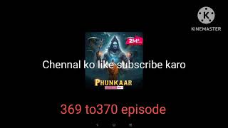 fhunkaar pocket fm 370 episode  phunkaar ep 370  pocketfm viralvedio [upl. by Helbona]