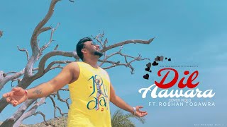 Dilawara  Roshan Tosawra  Raj Nagora Editz  Official Video  Latest Punjabi Song [upl. by Fernald]