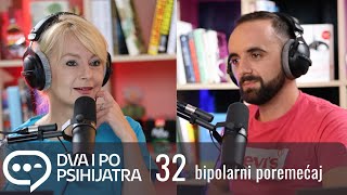 O bipolarnom poremećaju  Dva i po psihijatra ep 32 [upl. by Audrie]