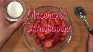 How to Macerate Strawberries [upl. by Eiboj]