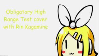 【Kagamine Rin V4X Power】High Range Test [upl. by Sheldon]