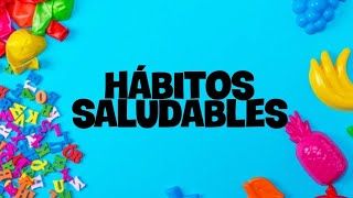 Hábitos saludables para niños [upl. by Tubb486]