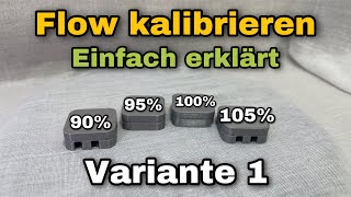 3D Drucker Flow kalibrieren  Variante 1 Cura  einfach erklärt [upl. by Aiuqat]