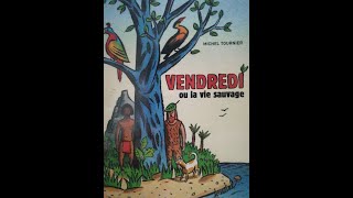 🇫🇷 LECTURE  quotVendredi ou la vie sauvagequot CHAPITRE 17 [upl. by Adnahsal542]