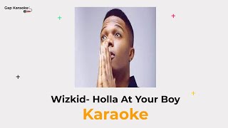 wizkid Holla At Your Boy [upl. by Arais]