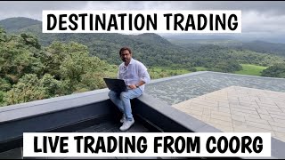 Destination Trading  Live Trading from Coorg [upl. by Elfont]