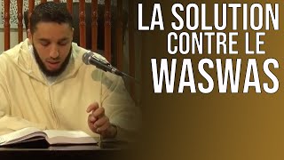 LA SOLUTION CONTRE LE WASWAS insufflation doute [upl. by Ecahc]