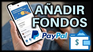 💲 Cómo DEPOSITAR FONDOS a CUENTA de PAYPAL  Transferir Dinero de Banco o Tarjeta a PayPal  2024 [upl. by Nawaj]