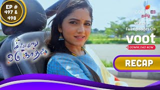 Sillunu Oru Kaadhal  சில்லுனு ஒரு காதல்  Episodes 497 amp 498  Recap [upl. by Yrekcaz]