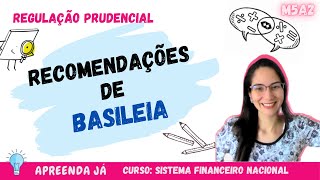 RECOMENDAÇÕES DE BASILEIA  Apreenda Já Curso SFN  M5A2 Aula [upl. by Kwon]