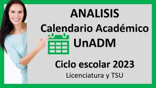 Calendario Académico 2023 Licenciatura y TSU UnADM [upl. by Peace]