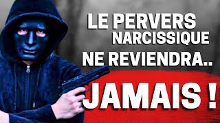 Pourquoi TON Pervers Narcissique NE REVIENT PLUS  😱 [upl. by Trueman]