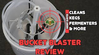 Bucket Blaster Review Keg and Fermenter Cleaner [upl. by Steiner]