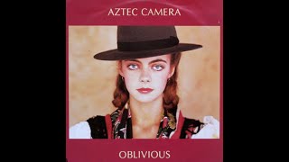 aztec camera  oblivious 12 inch 80s 12inch newwave azteccamera oblivious [upl. by Willard325]