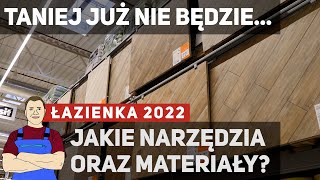 Ile kosztuje remont łazienki w 2022  jakie narzędzia oraz materiały  KOSZTORYS [upl. by Annadiana]