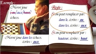 1000 mots français  quand écrire les homonymes  au  aux  haut [upl. by Aziul]