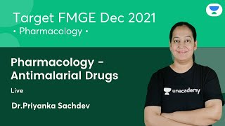 Pharmacology  Antimalarial Drugs  FMGE Dec21  Lets crack NEET PG  Dr Priyanka Sachdev [upl. by Bronson218]