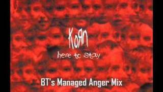 Korn  Here To Stay BTs Managed Anger Mix [upl. by Karl]