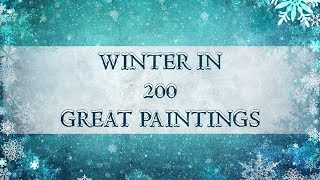 Winter in 200 Great Paintings  Merry Christmas HD [upl. by Slade795]