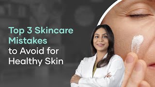 3 Common Skincare Mistakes You Must Avoid  Cureskin Expert Advice [upl. by Victor]