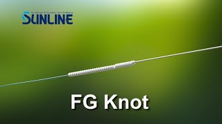 Fishing KnotsFG Knot【SUNLINE KNOT SCHOOL】 [upl. by Hiroshi138]