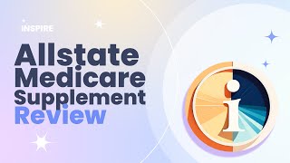 Allstate Medicare Supplement Review Pros and Cons [upl. by Aronoh]