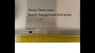 Deep Clean Bosch Rangehood Extractor [upl. by Oiramad927]