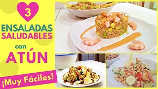 3 ENSALADAS SALUDABLES con ATÚN 💚 ¡Muy Fáciles [upl. by Euphemie]