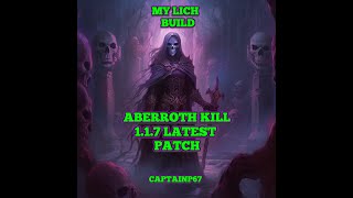 LAST EPOCH NEW PATCH 117 ABERROTH VS MY LICH BUILD WITH FULL GUIDE LINK IN DESCRIPTION [upl. by Nagaek28]