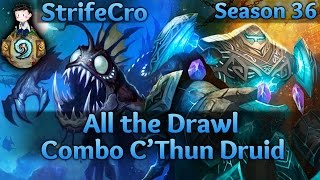 Hearthstone Combo CThun Druid All the Drawl [upl. by Eenhat]