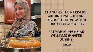 Changing The Narrative Around Palestinians Through The Power Of Traditional Sweets with Fatmah [upl. by Yssim]