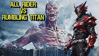 ALL RIDER VS RUMBLING TITAN FULL MOVIES SUB INDOALUR FILM [upl. by Nahtnanhoj]