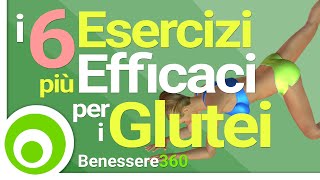 I 6 Esercizi più Efficaci per i Glutei [upl. by Nikki270]