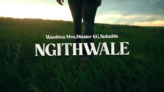 Wanitwa MosMaster KGNobuhle  Ngithwale Official Lyric Video [upl. by Karlotta]