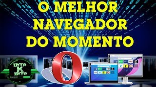 TENHA O MELHOR NAVEGADOR EM SEU COMPUTADOR [upl. by Nairam]