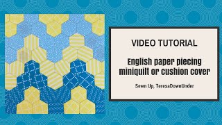 Hexies mini quilt or cushion tutorial [upl. by Nertie]