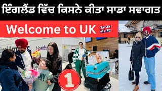 ਇੰਗਲੈਂਡ ਵਿੱਚ ਕਿਸਨੇ ਕੀਤਾ ਸਾਡਾ ਸਵਾਗਤ 🇬🇧 Welcome to UK  Punjabi Travel Couple  Ripan Khushi [upl. by Nnayt]