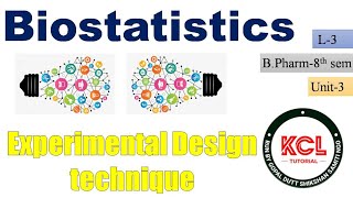 Experimental Design Techniques L3 Unit3 Biostatistics 8th sem BPharm [upl. by Hgielyk]