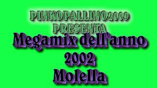 Megamix dellanno 2002 Molella [upl. by Novehs]