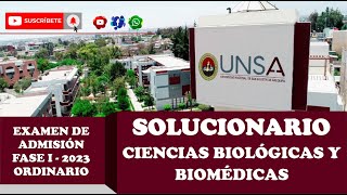 SOLUCIONARIO EXAMEN UNSA Ciencias Biológicas y Biomédicas  I FASE 2023  ORDINARIO [upl. by Loren]