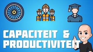 Capaciteit of productiviteit [upl. by Emylee]