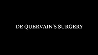 De Quervains Surgery [upl. by Nevek]