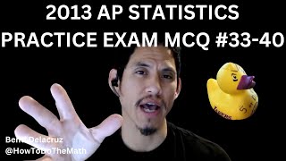 2013 AP Statistics Practice Exam Multiple Choice Questions 3340 [upl. by Berghoff]