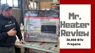 Mr Heater 30000 BTU Propane Heater  Review [upl. by Shultz962]