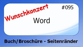 Word Wunschkonzert 095 BuchBroschüre  Seitenränder einstellen deutsch HD [upl. by Sitelc596]