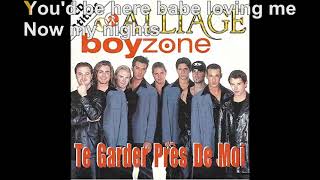 Alliage amp Boyzone  Te garder près de moi Paroles Audio HQ [upl. by Cyrilla]