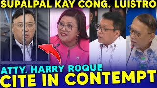 Harry Roque IpinaCite in Contempt sa Quad Committee Hearing ng House of Representatives  Luistro [upl. by Yztim17]