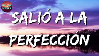 🎵 Calibre 50  Salió A La Perfección Letra\Lyrics [upl. by Ahtrim354]