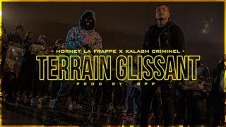 Hornet La Frappe  Terrain Glissant ft Kalash Criminel Clip officiel [upl. by Aileen]